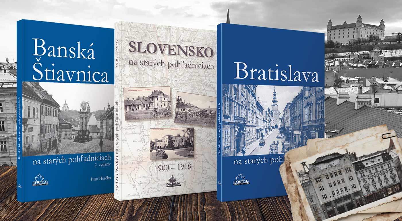 Edícia kníh Na starých pohľadniciach - odhaľte históriu vášho mesta prostredníctvom starých obrázkov Ako vyzeralo vaše mesto pred 50 alebo 100 rokmi?